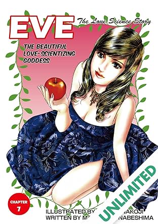 EVE:THE BEAUTIFUL LOVE-SCIENTIZING GODDESS #7